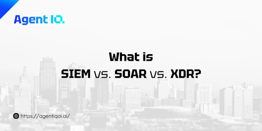 What is SIEM vs. SOAR vs. XDR?